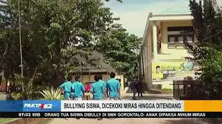 Bullying Siswa, Dicekoki Miras Hingga Ditendang Di Kota Gorontalo, Gorontalo - Fakta +62