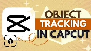 How To Use Object Tracking in CapCut - CapCut Tutorial