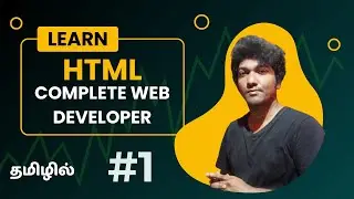 Web Development Course in Tamil: #1 History of Web Development & Learning HTML