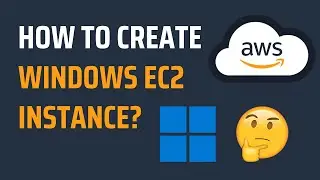 How to Create Windows AWS EC2 Instance? | Create Windows AWS EC2 Instance | Live Demo in 5 Minutes