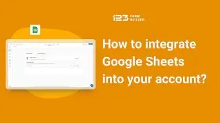 How to integrate Google Sheets to your account | 123FormBuilder