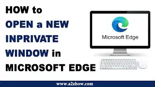 How to Open a New InPrivate Window in Microsoft Edge