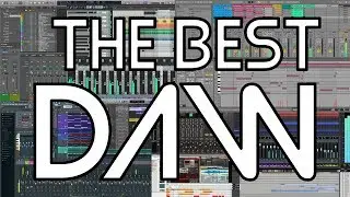 The BEST DAW for YOU!