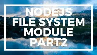 NodeJS For Beginners: Working With File System Module. Creating and Deleting Folders