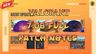 VALORANT 7.08 Patch Notes | Agent Smoke Updates, Select Screen | Valorant Update | 