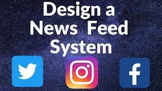 Design Scalable News Feed System Similar to Instagram, Facebook & Twitter | System Design