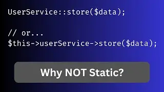 Static Methods in Laravel/PHP: When and How?