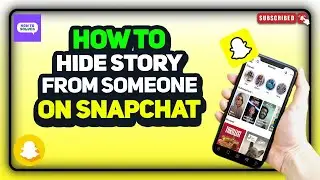 How to hide story from someone on snapchat 2024