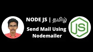 Send mail using Node JS Tamil | Nodemailer for sending email and gmail | Node JS Tutorial in Tamil