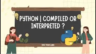 #python #compile #interpreted Python | Compiled or Interpreted ?