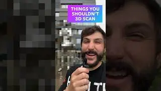 Things You Shouldn't 3D Scan?