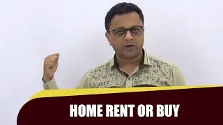 Smart Investments | Dead Investment | अपना घर | Home Rent or Buy | Real Estate | Buying Property