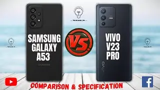 Samsung Galaxy A53 Vs Vivo v23 Pro  Full Comparison & Specifications | Best Smartphones |samsung A53