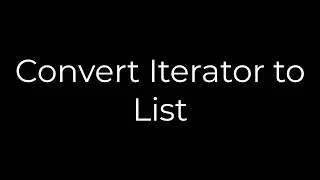 Java :Convert Iterator to List(5solution)