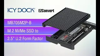 ICY DOCK EZConvert MB705M2P-B M.2 PCIe NVMe SSD to 2.5