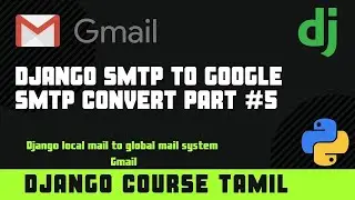 Django Email to Google Email part #5 | Django Course in Tamil