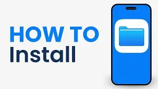 How to Install Files App on iPhone