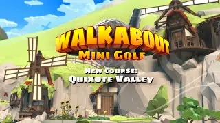 Quixote Valley - Teaser Trailer - Walkabout Mini Golf