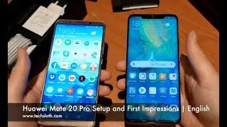 Huawei Mate 20 Pro Setup and First Impressions | English