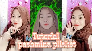 TUTORIAL HIJAB PASHMINA PLISKET | 7 STYLE || Gampang bangettt!!!