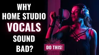 Why Home Studio Vocals Sound Bad? – DO THIS! – ToughTones.com