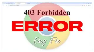 Fix 403 Forbidden Error In Google Chrome | 4 Easy Methods