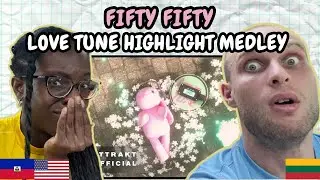 REACTION TO FIFTY FIFTY (피프티피프티) - 2nd Mini Album [𝙇𝙊𝙑𝙀 𝙏𝙐𝙉𝙀] Highlight Medley | FIRST TIME HEARING