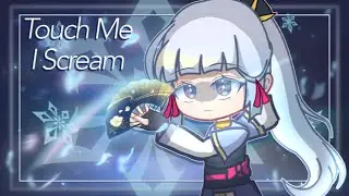 Touch me I scream/Ayaka❄️/⚠️Bad words/Animation meme/Genshin impact x gacha✨/trend?