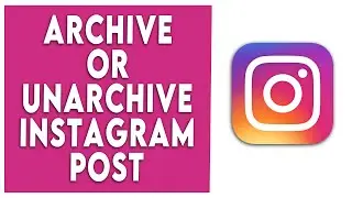 How to Archive or unarchive Instagram Posts (2022)