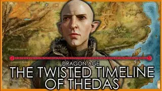 The Twisted History of Thedas | Dragon Age Timeline | Dragon Age Lore & Timeline