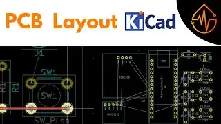 KiCAD Project PCB Layout | Part 6