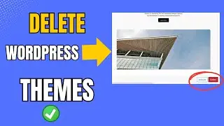 How To Delete Themes in Wordpress Website