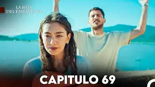 La Hija del Embajador Capitulo 69 (Doblado en Español) FULL HD