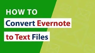 How to Export Evernote to Text Files – Convert ENEX to Text Immediately