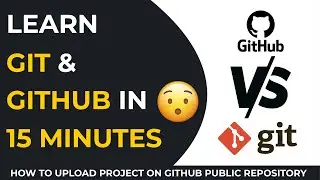 How To Upload Project on Github Public Repository | GitHub in One Video | Github Tutorial in Hindi