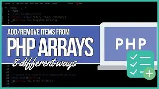 PHP Add To and Remove Elements From an Array