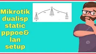 Mikrotik dualwan static  PPPOE & LAN setup Tutorial