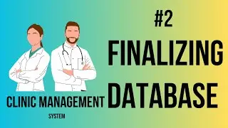 Clinic Management System | Create Database Part-2