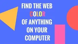 Find the HTML hex color code of anything on your computer!