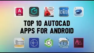 Top 10 Best AutoCAD Apps for Android