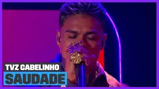 MC Cabelinho canta Saudade (Ao Vivo) | TVZ Cabelinho | Música Multishow