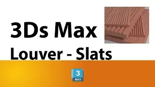 How to make Louver / Slats in 3Ds Max | طريقة عمل شرائح خشبية على الماكس