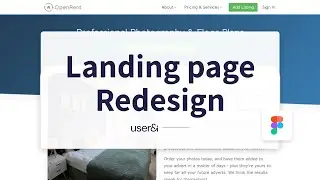 How I approach a Landing Page redesign in Figma | Part 1 | UX/UI | OpenRent | Wacom