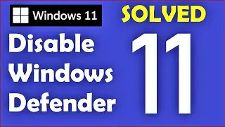 How to Disable Windows Defender in Windows 11