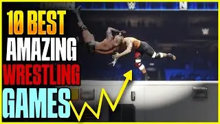 Why These Are the 10 Best WWE Wrestling Games Ever