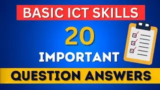 ICT SKILLS 20 IMPORTANT QUESTION ANSWERS