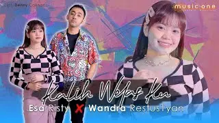 Kalih Welasku - Esa Risty ft Wandra | OFFICIAL MUSIC ONE