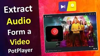 Record Audio in PotPlayer | How to Record Audio using PotPlayer