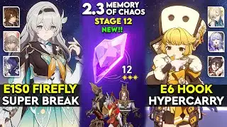 E1S0 Firefly Super Break & E6 Hook Hypercarry | MOC 12 v2.3 | Honkai Star Rail.