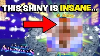 THE SHINY LUCK IS INSANE... in Anime Adventures